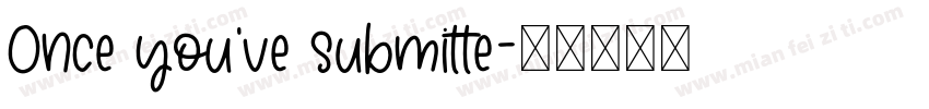 Once you’ve submitte字体转换